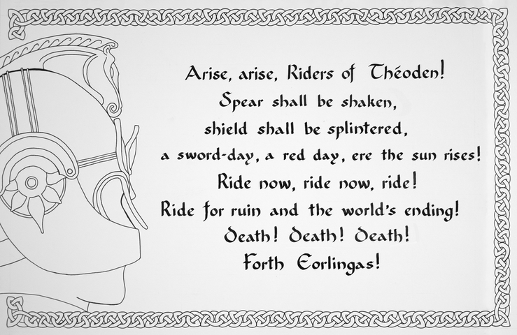 Forth Eorlingas Calligraphy of Theoden's speech from the Lord of the Rings. done with black ink. There is a drawing of a helmet on the left and there is a celtic knotwork frame around it